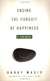 Ending the Pursuit of Happiness: A Zen Guide