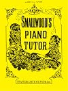 Smallwood's Piano Tutor (Faber Edition)