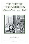 The Culture of Commerce in England, 1660-1720