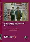 Screen Culture and the Social Question, 1880-1914, KINtop 3 (KINtop Studies in Early Cinema)