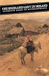 The Highland Lady in Ireland: Journals 1840-50 (Canongate Classics)