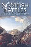Scottish Battles: from Mons Graupius to Culloden