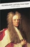 Flemington And Tales From Angus (Canongate Classics)