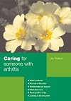 Caring for Someone with Arthritis (Carers Handbook)