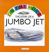 The Story of a Jumbo Jet (On the Move)