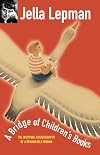 A Bridge of Children's Books: The Inspiring Autobiography of a Remarkable Woman
