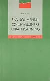 Environmental Consciousness and Urban Planning (Tracts for the Times)