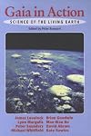 Gaia in Action: Science of the Living Earth