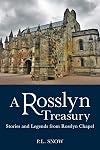 A Rosslyn Treasury: Stories and Legends from Rosslyn Chapel