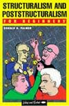 Structuralism and Poststructuralism for Beginners