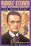 Rudolf Steiner and Anthroposophy for Beginners