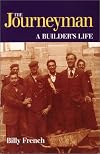 The Journeyman: A Builder's Life