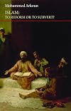Islam: To Reform or to Subvert? (Saqi Essentials)