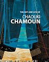 The Art and Life of Chaouki Chamoun