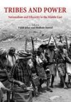 Tribes & Power: Nationalism & Ethnicity in the Middle East