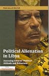Political alienation in Libya assessing citizens' political attitude and behaviour