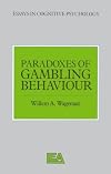 Paradoxes of gambling behaviour