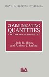 Communicating Quantities: A Psychological Perspective (Essays in Cognitive Psychology)