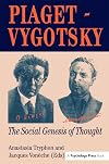 Piaget Vygotsky: The Social Genesis Of Thought