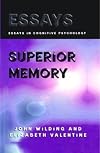 Superior Memory (Essays in Cognitive Psychology)