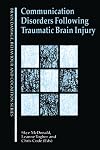 Communication Disorders Following Traumatic Brain Injury (Brain Damage, Behaviour and Cognition)