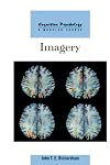 Imagery (Cognitive Psychology, Modular Course)