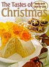 The Tastes of Christmas: Family Circle Step-by-Step