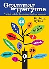 Grammar for Everyone: Practical Tools for Learning and Teaching Grammar
