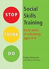 Stop Think Do: Social Skills Training: Early Years of Schooling ages 4-8