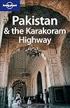 Lonely Planet : Pakistan & the Karakoram Highway