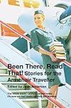 Been There, Read That!: Stories for the Armchair Traveller