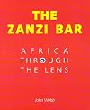 The Zanzi bar : Africa throught the lens