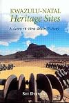 KwaZulu-Natal Heritage Sites: A guide to some great places