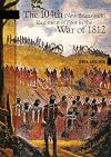 The 104th (New Brunswick) Regiment of Foot in the War of 1812 (New Brunswick Military Heritage)
