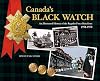 Canada's Black Watch: An Illustrated History of the Regular Force Battalions, 1951-1970