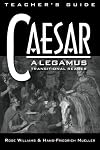 Caesar: Legamus Transitional Reader Teacher's Guide