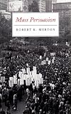 Mass Persuasion: The Social Psychology of a War Bond Drive
