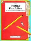 Using Writing Portfolios to Enhance Instruction and Assessment (Kids' Stuff)
