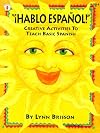 Hablo Espanol: Creative Activities To Teach Basic Spanish (Kids' Stuff) (Spanish and English Edition)