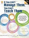 If You Can't Manage Them, You Can't Teach Them