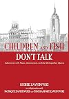 Children and Fish Don't Talk, Adventures With Nazis, Communists, and the Metropolitan Opera