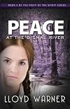 Peace at the Dismal River (Fruit of the Spirit) (Volume 3)