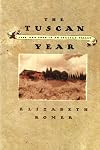 The Tuscan Year: Life and Food in an Italian Valley