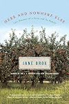 Here and Nowhere Else: Late Seasons of a Farm and Its Family