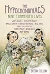 The Hypochondriacs: Nine Tormented Lives