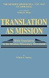 Translation as Mission (Modern Mission Era, 1792-1992)