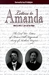 Letters to Amanda: The Civil War Letters of Marion Hill Fitzpatrick, Army of Northern Virginia