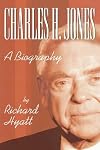 CHARLES H. JONES: A BIOGRAPHY