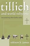 Tillich and World Religions: Encountering Other Faiths Today