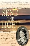 SEND THE LIGHT: LOTTIE MOON (Baptists)